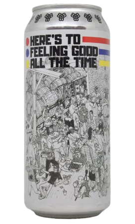 Here's To Feeling Good All the Time