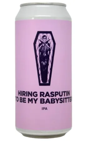 HIRING RASPUTIN TO BE MY BABYSITTER